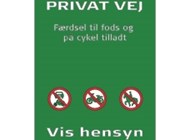 P2 Privat vej - Færdsel til fods og på cykel tilladt - Vis hensyn